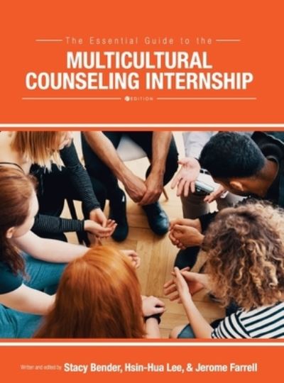 Cover for Stacy L Bender · The Essential Guide to the Multicultural Counseling Internship (Hardcover Book) (2019)