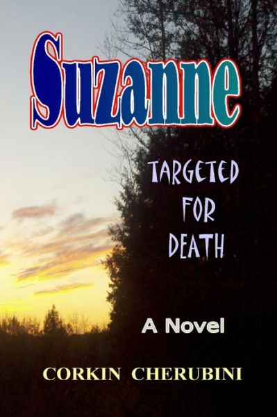 Cover for Dr Corkin Cherubini · Suzanne: Targeted for Death (Paperback Book) (2015)