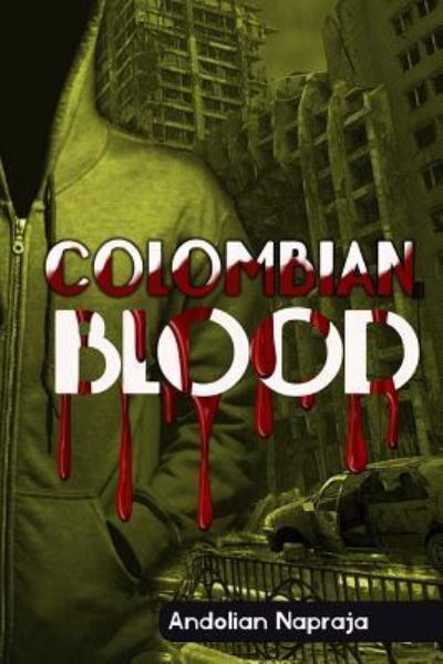 Cover for Andolian Napraja · Colombian Blood (Paperback Book) (2015)