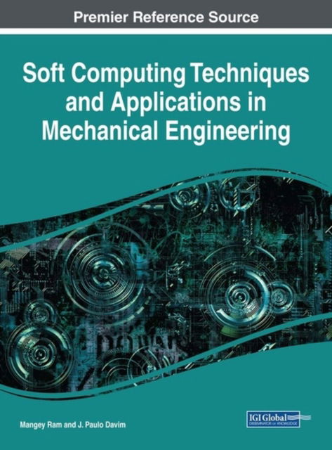 Cover for Mangey Ram · Soft Computing Techniques and Applications in Mechanical Engineering (Hardcover Book) (2017)