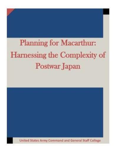 Cover for United States Army Command and General S · Planning for Macarthur (Paperback Book) (2015)