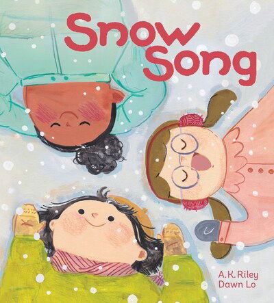 Cover for A. K. Riley · Snow Song (Hardcover Book) (2020)
