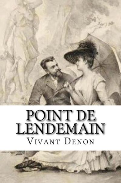 Cover for Vivant Denon · Point de lendemain (Paperback Book) (2016)