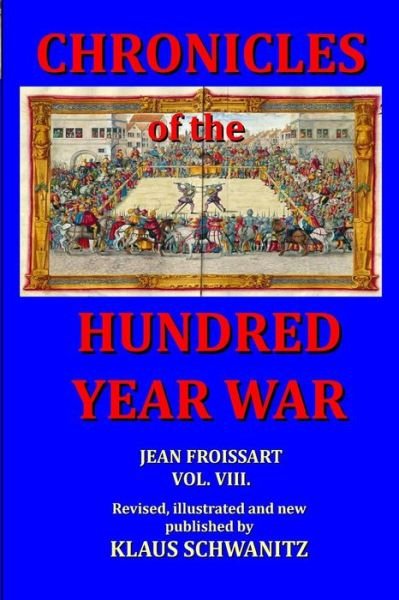 Cover for Klaus Schwanitz · Hundred Year War : Chronicles of the hundred year war (Pocketbok) (2016)