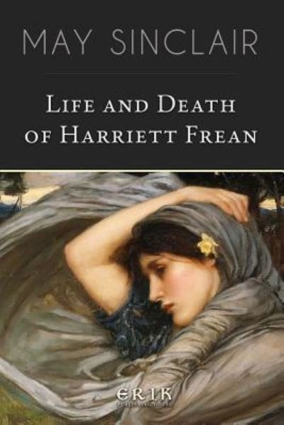 Cover for May Sinclair · Life and Death of Harriett Frean (Paperback Bog) (2016)