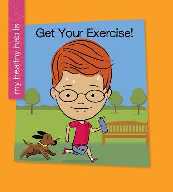 Cover for Katie Marsico · Get Your Exercise! (Paperback Book) (2019)