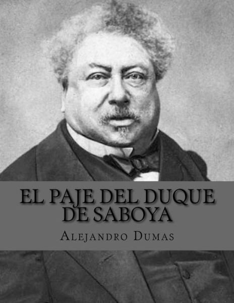 Cover for Alejandro Dumas · El Paje del Duque de Saboya (Paperback Book) (2016)