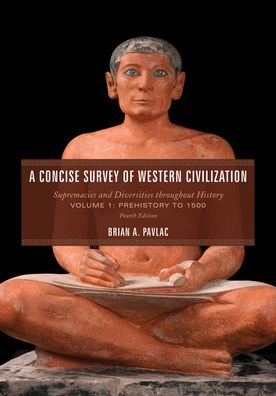 Cover for Brian A. Pavlac · A Concise Survey of Western Civilization: Supremacies and Diversities throughout History, Prehistory to 1500 (Paperback Bog) [Fourth edition] (2023)