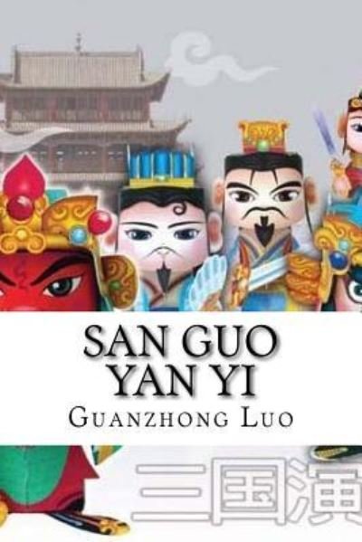 Cover for Guanzhong Luo · San Guo Yan Yi (Taschenbuch) (2016)