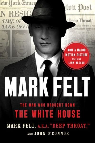 Cover for Mark Felt · Mark Felt: The Man Who Brought Down the White House (Paperback Book) (2017)