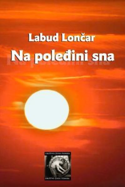 Cover for Labud Loncar · Na Poledjini SNA (Paperback Book) (2017)