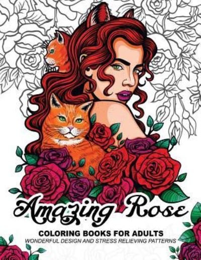 Cover for Adult Coloring Book · Amazing Rose Coloring Books for Adults (Pocketbok) (2017)