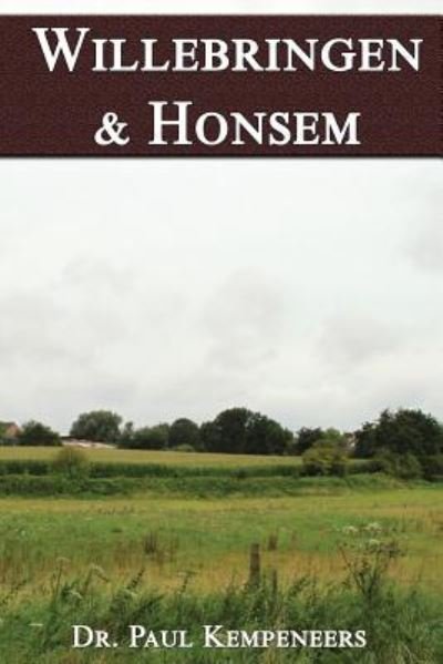 Cover for Dr. Paul Kempeneers · Willebringen &amp; Honsem (Paperback Book) (2017)