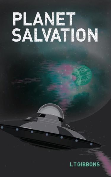 Cover for Lt Gibbons · Planet Salvation (Paperback Book) (2017)