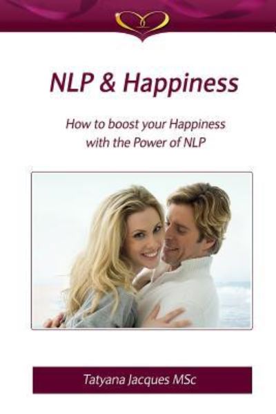 Cover for Tatyana Jacques · Nlp and Happiness (Paperback Book) (2017)