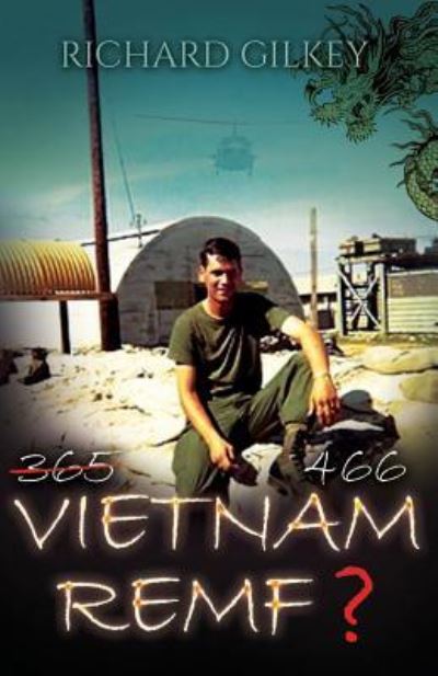 Cover for Richard Gilkey · Vietnam REMF (Paperback Book) (2016)