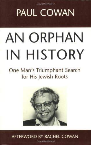 Cover for Paul Cowan · An Orphan in History: One Mans Triumphant Search for His Jewish Roots (Pocketbok) (2002)