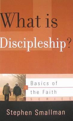 Cover for Stephen Smallman · What Is Discipleship? (Paperback Book) (2011)