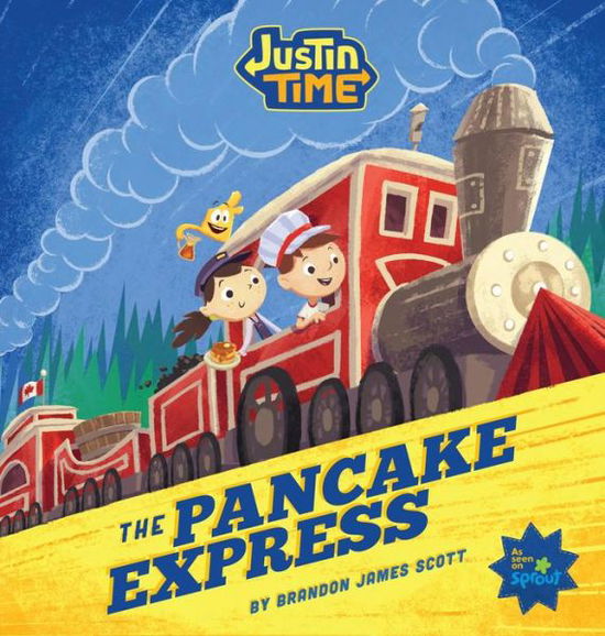 Cover for Brandon Scott · Justin Time: The Pancake Express - Justin Time (Hardcover Book) (2012)