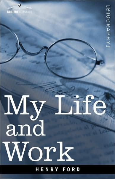 Cover for Henry Ford · My Life and Work (Hardcover bog) (2007)
