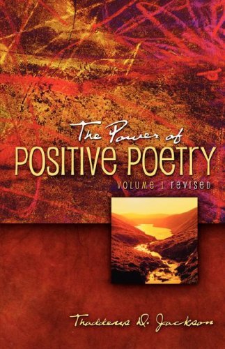 Cover for Thaddeus D. Jackson · The Power of Positive Poetry Volume 1 Revised (Paperback Bog) (2007)