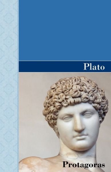 Protagoras - Plato - Boeken - Akasha Classics - 9781605125350 - 12 november 2009