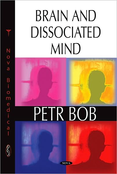 Cover for Petr Bob · Brain and Dissociated Mind (Hardcover Book) (2008)