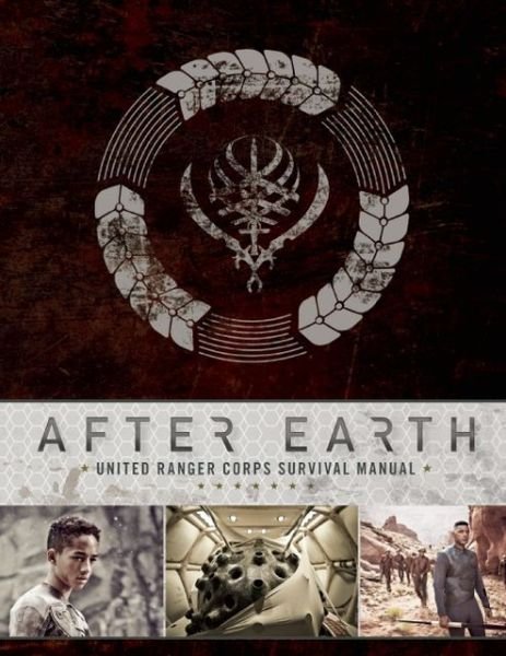 After Earth: United Ranger Corps Survival Manual - Robert Greenberger - Livres - Insight Editions - 9781608872350 - 21 mai 2013