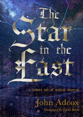 Cover for John Adcox · The Star in the East: A Winter Tale of Ancient Mystery (Gebundenes Buch) (2022)