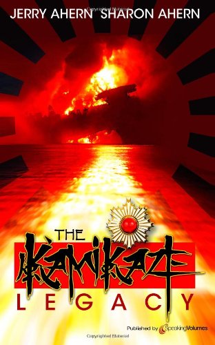 Cover for Sharon Ahern · The Kamikaze Legacy (Pocketbok) (2012)