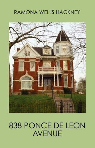 Cover for Ramona Wells Hackney · 838 Ponce De Leon Avenue (Paperback Book) (2011)