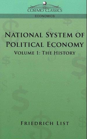 Cover for Friedrich List · National System of Political Economy (Pocketbok) (2013)