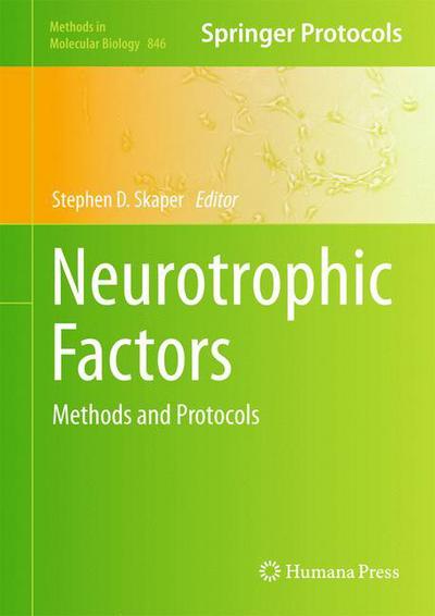 Cover for Stephen D Skaper · Neurotrophic Factors: Methods and Protocols - Methods in Molecular Biology (Hardcover Book) [2012 edition] (2012)