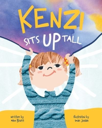 Cover for Bhatt · Kenzi Sits up Tall (Book) (2022)