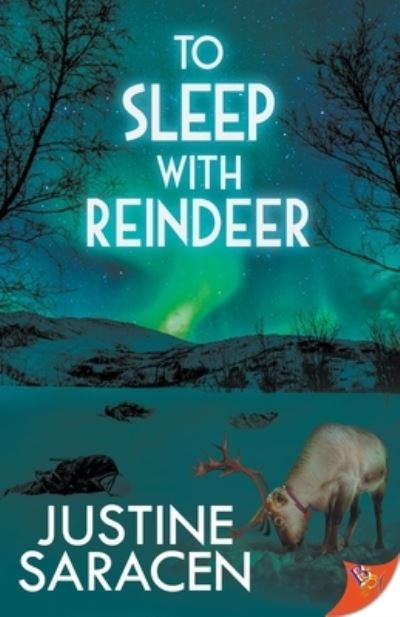 Cover for Justine Saracen · To Sleep With Reindeer (Paperback Book) (2020)