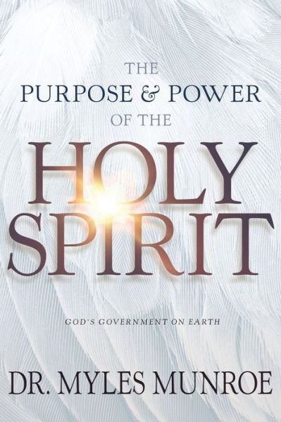 Cover for Dr Myles Munroe · The Purpose and Power of the Holy Spirit (Taschenbuch) (2018)