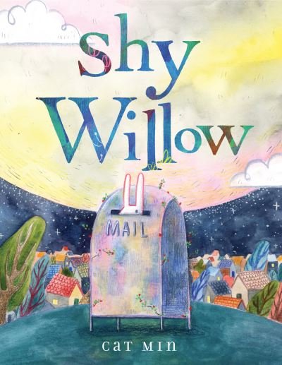 Cover for Cat Min · Shy Willow (Hardcover Book) (2021)