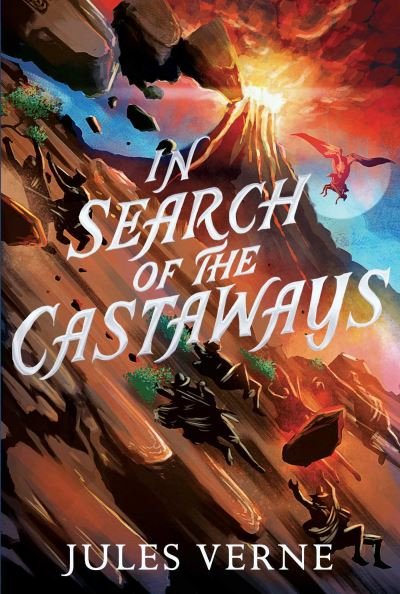 In Search of the Castaways - The Jules Verne Collection - Jules Verne - Boeken - Simon & Schuster - 9781665934350 - 6 juni 2024
