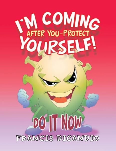 Cover for Francis Dicandio · I'm Coming After You-Protect Yourself! (Paperback Book) (2022)