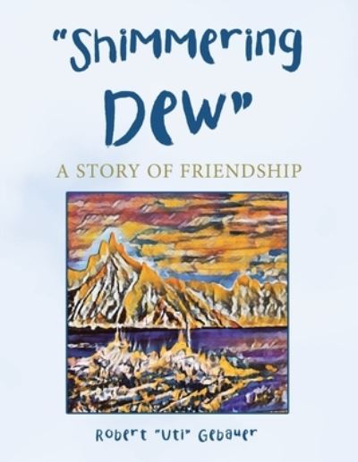 Cover for Robert Gebauer · Shimmering Dew (Book) (2022)