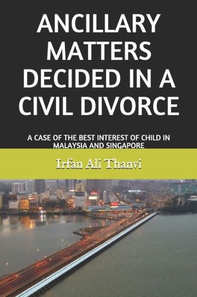 Cover for Irfan Ali Thanvi · Ancillary Matters Decided in a Civil Divorce (Paperback Bog) (2019)