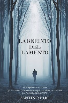 Cover for Santino Ulio · Laberinto del lamento (Paperback Book) (2020)