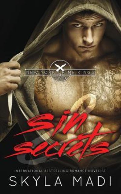 Sin & Secrets - Skyla Madi - Books - Limitless Publishing, LLC - 9781680586350 - May 19, 2016