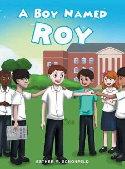 Cover for Esther M Schonfeld · A Boy Named Roy (Hardcover Book) (2015)