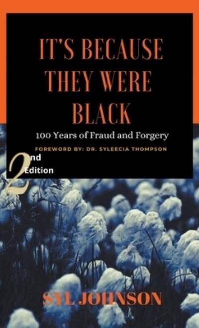 It's Because They Were Black - Syl Johnson - Books - Strategic Book Publishing & Rights Agenc - 9781682355350 - July 25, 2021