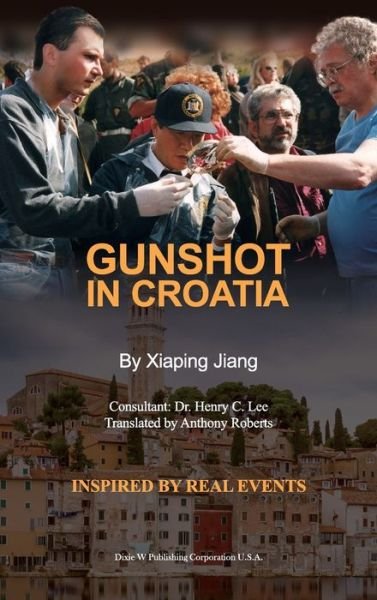 Cover for Xiaping Jiang · Gunshot in Croatia (Bog) (2023)