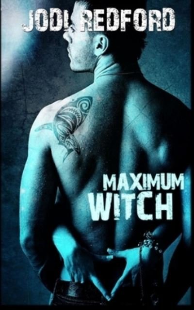Cover for Jodi Redford · Maximum Witch (Pocketbok) (2019)