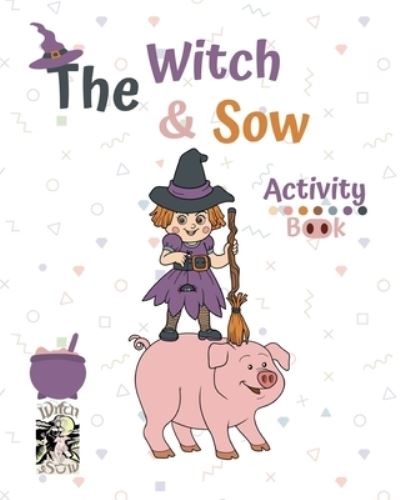 Cover for Julie G Fox · The Witch and Sow (Paperback Book) (2019)