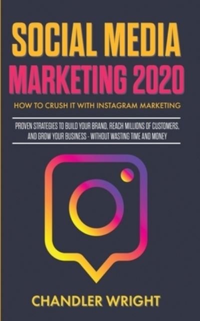 Cover for Chandler Wright · Social Media Marketing 2020 (Taschenbuch) (2019)