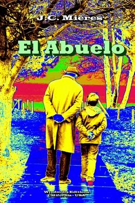 Cover for J C Mieres · El Abuelo (Paperback Book) (2020)